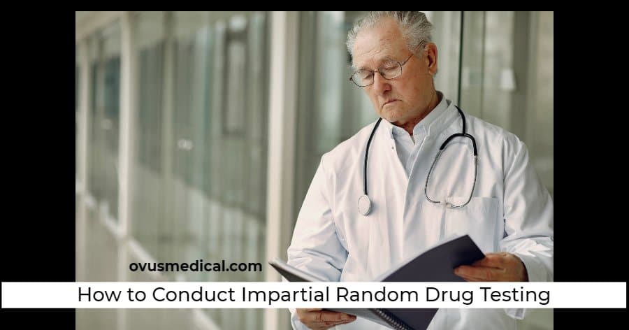 Random Drug Testing Program: How to Conduct Impartial Random Drug Testing