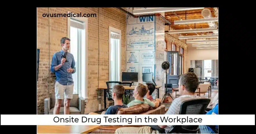 Onsite Drug Testing in the Workplace