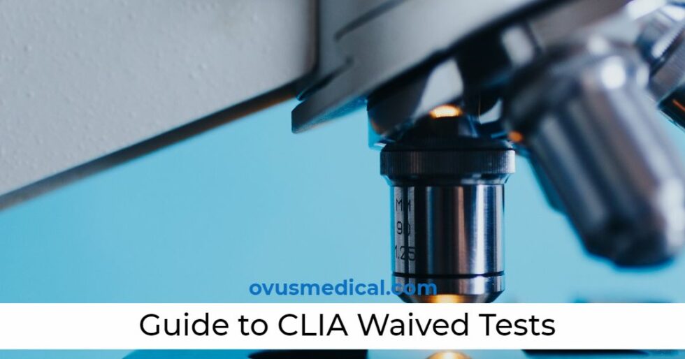 Quick Guide to CLIA Waived Tests Ovus Medical