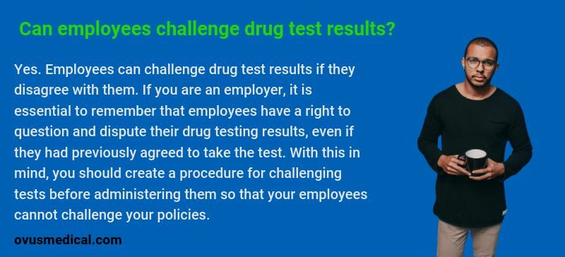 OVUS MEDICAL can-employees-challenge-drug-test-results