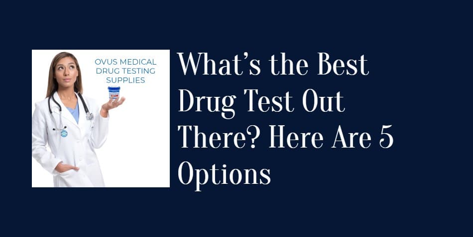 Best Drug Test Options