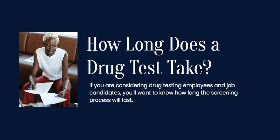 How Long Does a Drug Test Take?