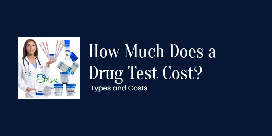 How Much Does a Drug Test Cost?
