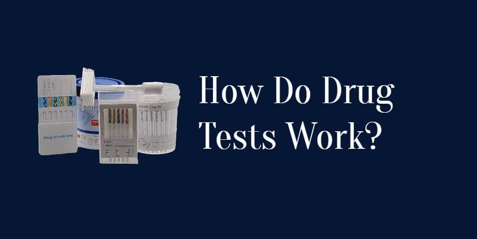How Do Drug Tests Work?