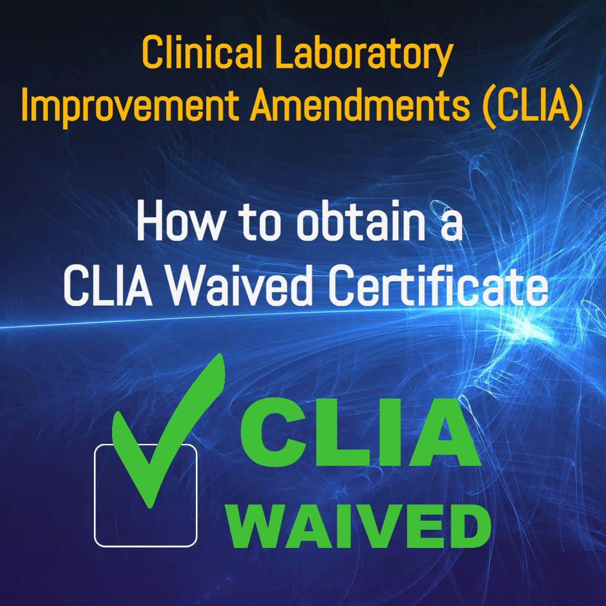 The Process of Getting CLIA Certified