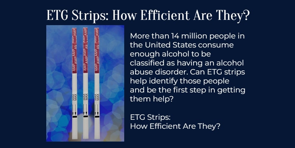 ETG Strips: How Efficient Are They?