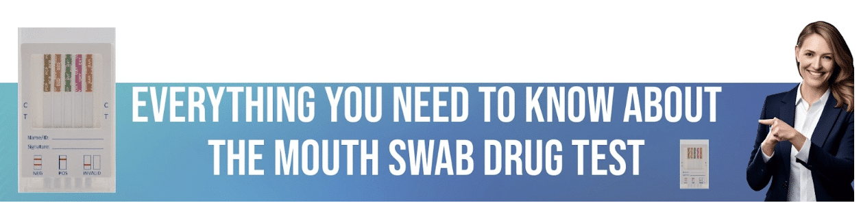 what you need to know about the mouth swab drug test