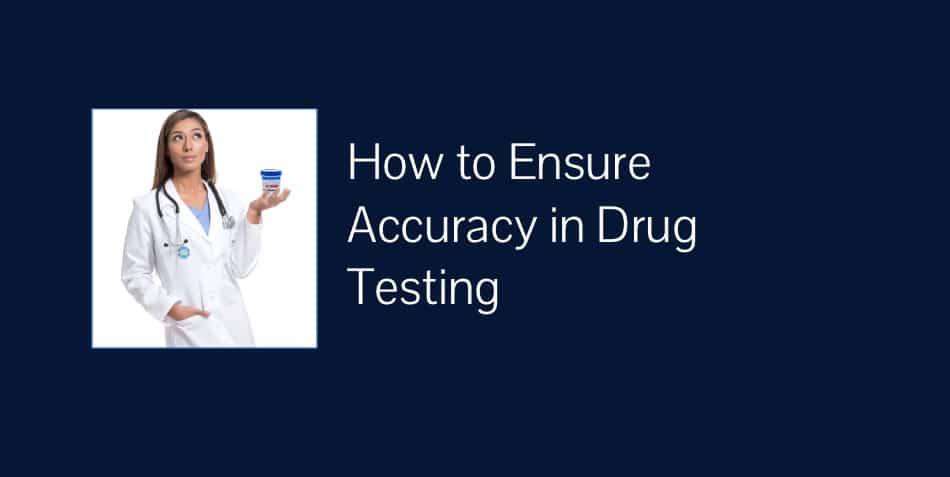Accuracy in Drug Testing